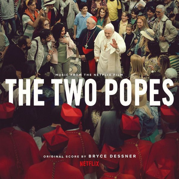 Bryce Dessner – The Two Popes (Music From the Netflix Film) (Arrives in 4 Days)
