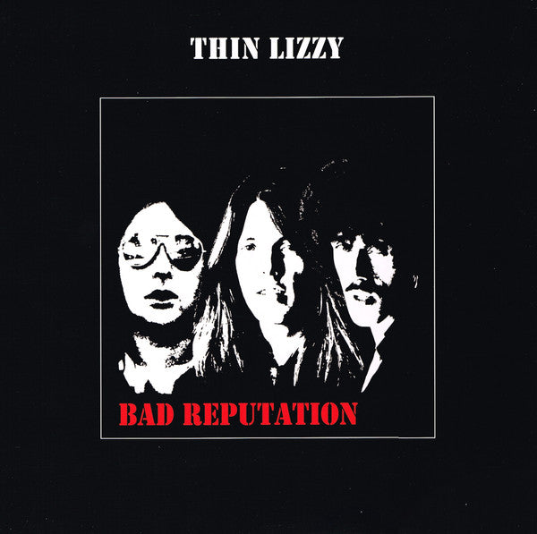Thin Lizzy – Bad Reputation (Arrives in 4 Days)