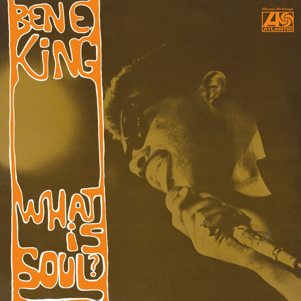 Ben E. King – What Is Soul? (Arrives in 4 Days)