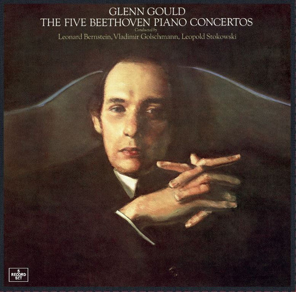 Glenn Gould, Leonard Bernstein, Vladimir Golschmann, Leopold Stokowski – The Five Beethoven Piano Concertos (Arrives in 4 Days)