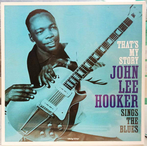 John Lee Hooker – That's My Story John Lee Hooker Sings The Blues (Arrives in 4 days)