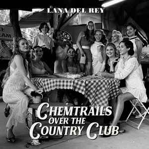 Lana Del Rey – Chemtrails Over The Country Club (Arrives in 4 days )