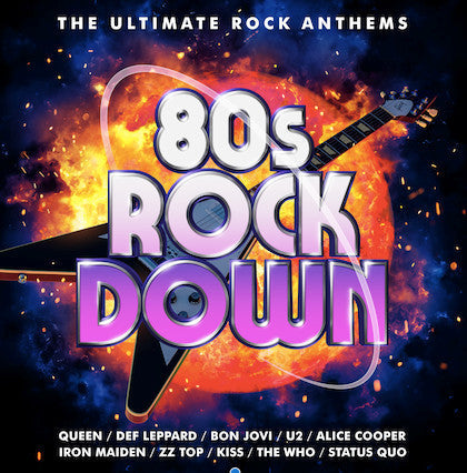 Various – 80s Rock Down (The Ultimate Rock Anthems) (Arrives in 4 Days)