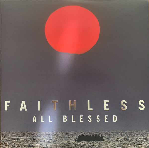 Faithless – All Blessed - DELUXE (Arrives in 4 Days)