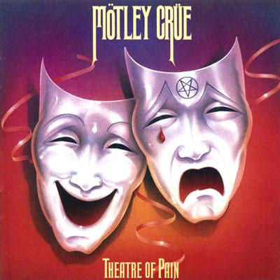 Mötley Crüe – Theatre Of Pain (Arrives in 4 Days)