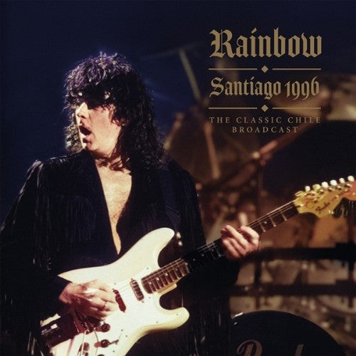 Rainbow – Santiago 1996 - The Classic Chile Broadcast (Arrives in 4 Days)