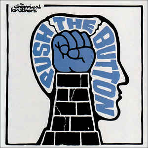 The Chemical Brothers – Push The Button (Arrives in 4 days)
