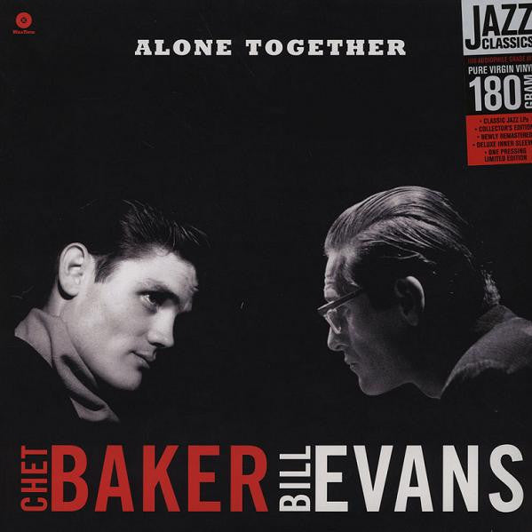 Chet Baker, Bill Evans – Alone Together (Arrives in 4 days)