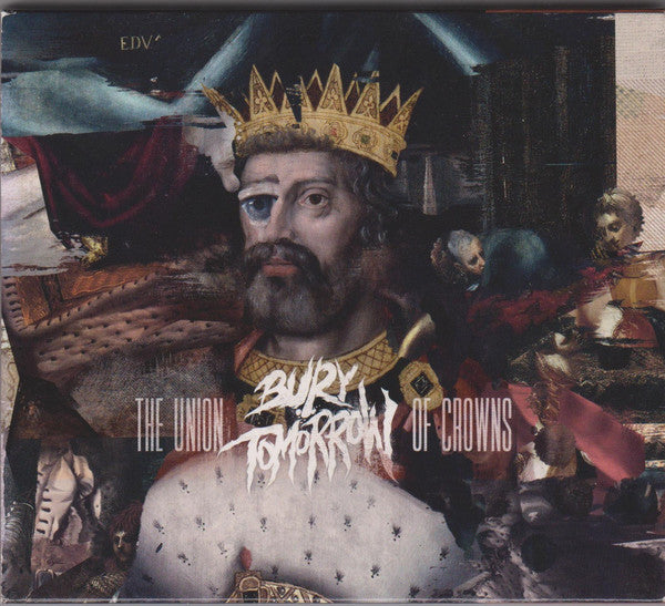 Bury Tomorrow – The Union Of Crowns (Arrives in 4 Days)