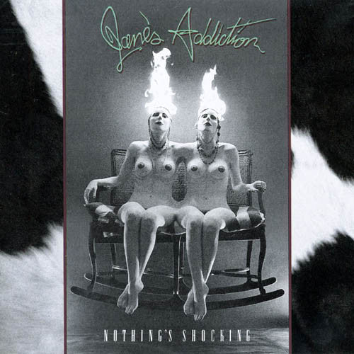 Jane's Addiction – Nothing's Shocking (Arrives in 21 days)