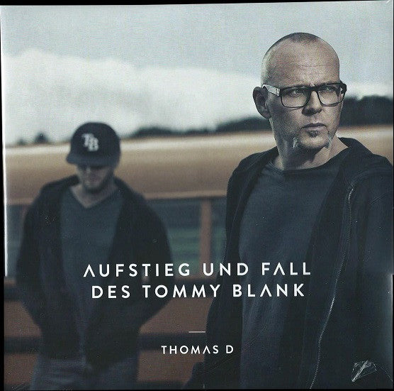 Thomas D – Aufstieg Und Fall Des Tommy Blank (Arrives in 4 Days)