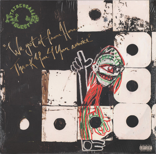 A Tribe Called Quest – We Got It From Here…Thank You 4 Your Service (Arrives in 4 Days)