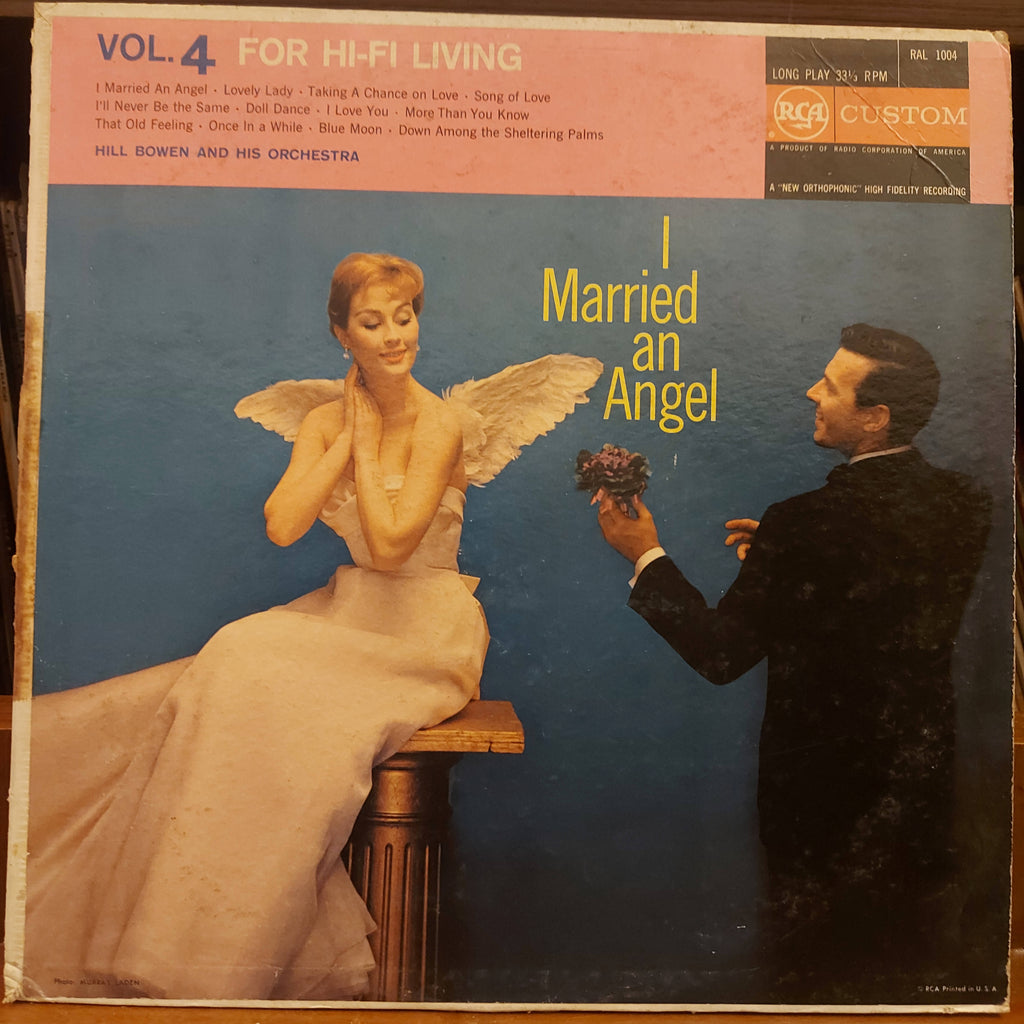 Hill Bowen And His Orchestra – I Married An Angel - Vol. 4 For Hi-Fi Living (Used Vinyl - VG)