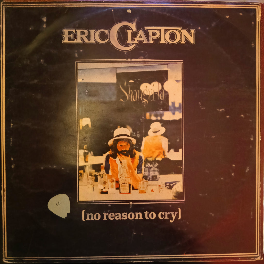 Eric Clapton – No Reason To Cry (Indian Pressing) (Used Vinyl - VG) KS Marketplace
