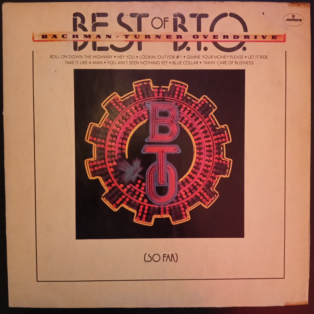 Bachman-Turner Overdrive – Best Of B.T.O. (So Far) (Indian Pressing) (Used Vinyl - VG+) KS Marketplace
