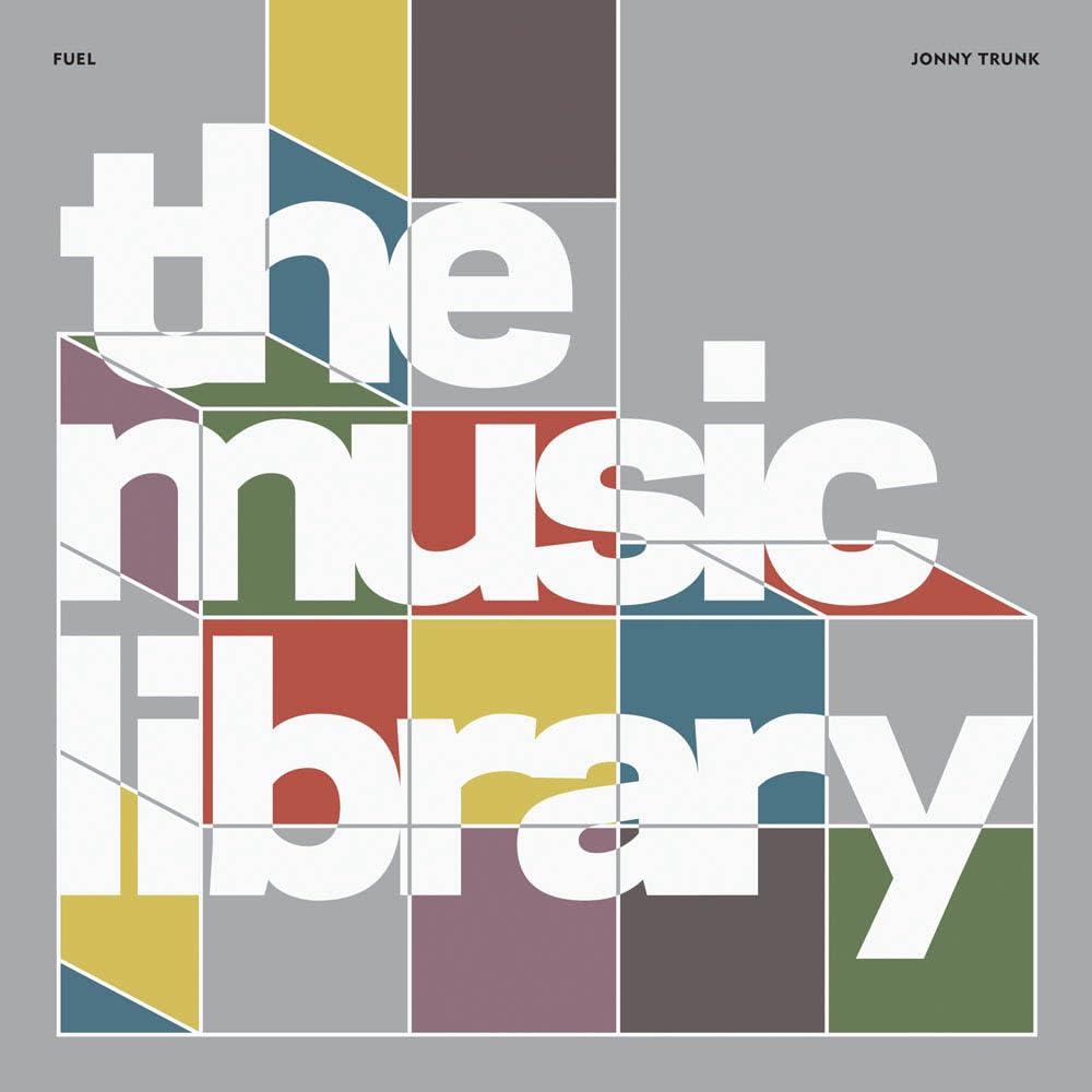 The Music Library - Jonny Trunk And Fuel