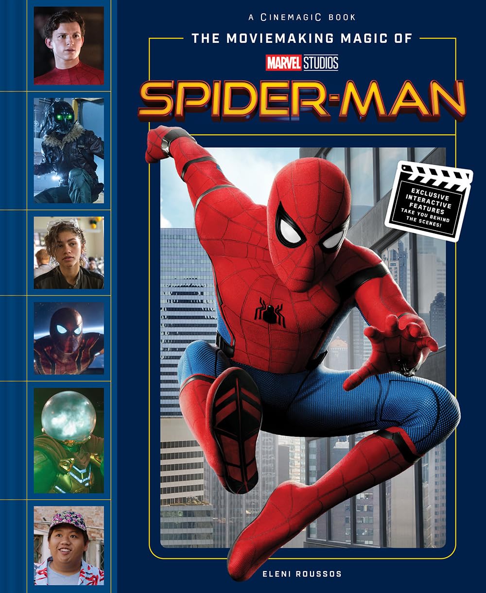 The Moviemaking Magic Of Marvel Studios: Spider-Man - Eleni Roussos