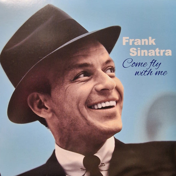 Frank Sinatra – Come Fly With Me (Arrives in 2 days)