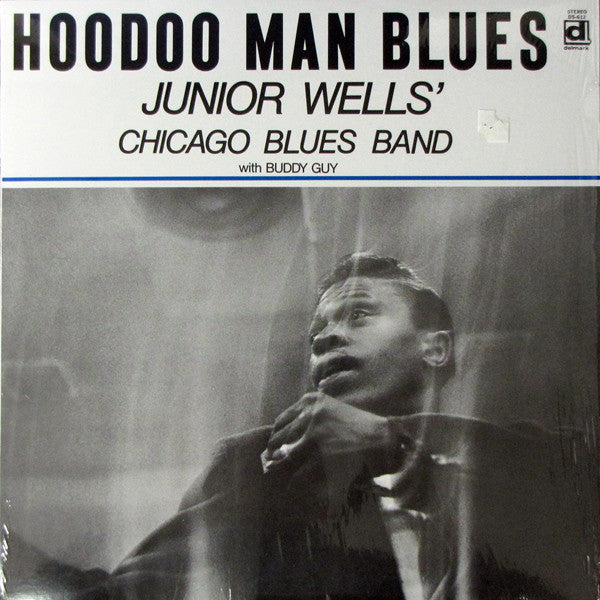 Junior Wells' Chicago Blues Band With Buddy Guy – Hoodoo Man Blues (Arrives in 2 days)