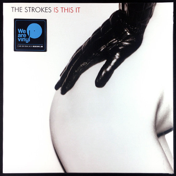 The Strokes – Is This It (Arrives in 2 days)