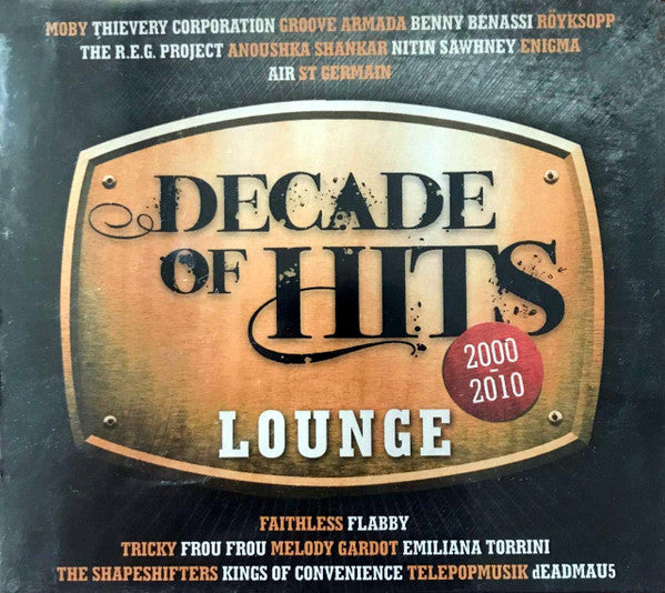 Various – Decade Of Hits 2000-2010 Lounge (CD/Compact Disc) (Quick Ship)