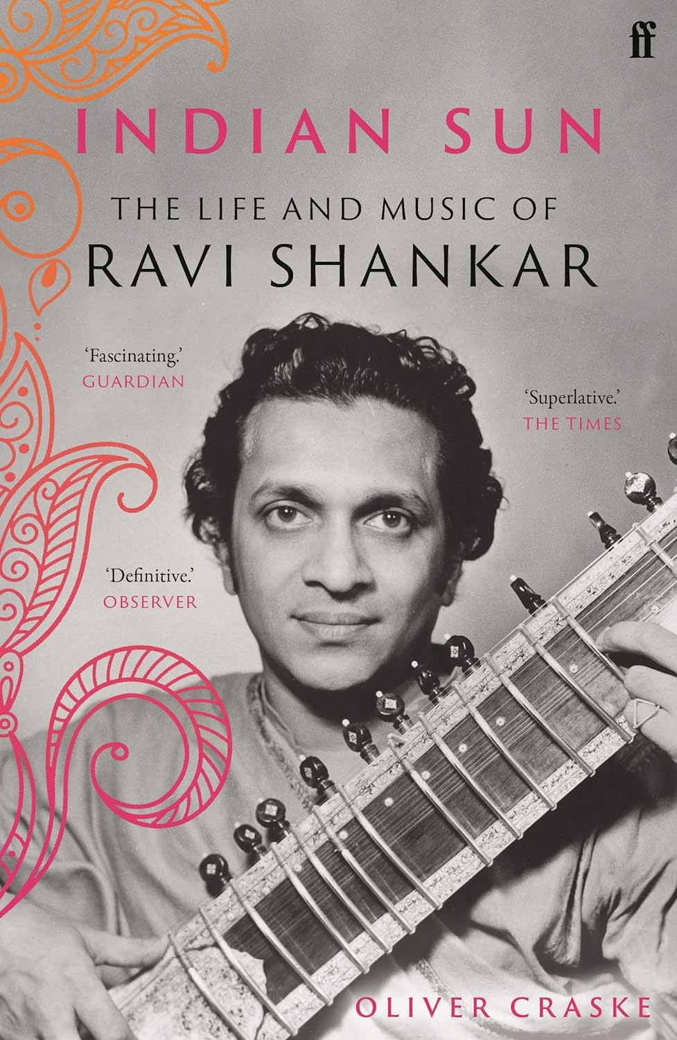 Indian Sun: The Life and Music of Ravi Shankar (BOOK)