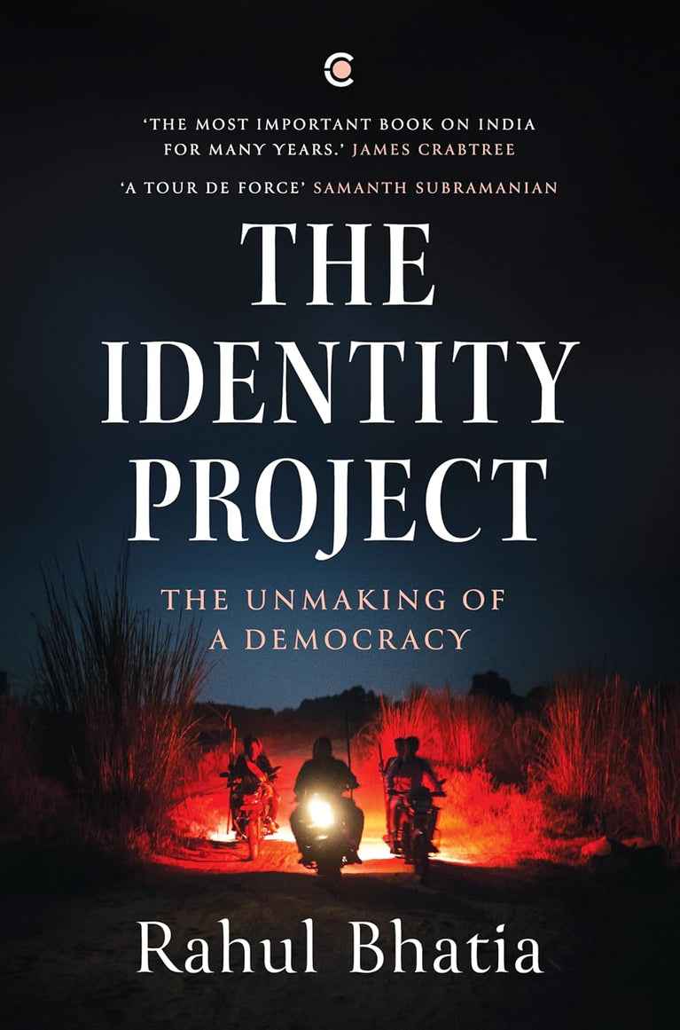 THE IDENTITY PROJECT: The Unmaking of the World's Largest Democracy ...