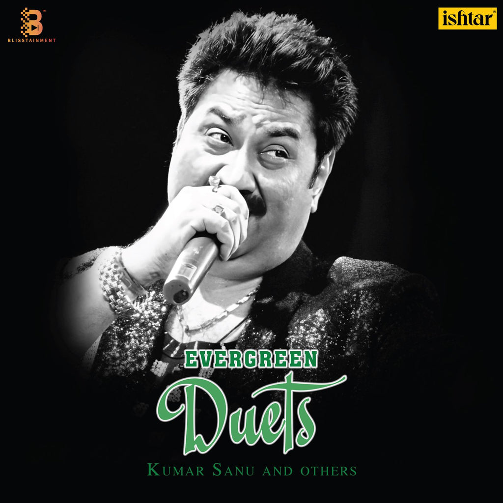 Kumar Sanu And The Others - Evergreen Duets (Arrives in 4 Days)
