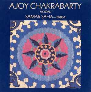 Ajoy Chakrabarty, Samar Saha – Ajoy Chakrabarty (Vocal) (Damaged Cover) (Pre Owned / Opened) (CD/Compact Disc) (Quick Ship)