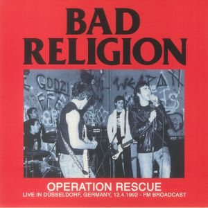 BAD RELIGION -Operation Rescue: Live In Dusseldorf Germany 12 4 1992 FM Broadcast   (Arrives in 21 days )