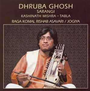 Dhruba Ghosh, Kashinath Mishra – Raga Komal Rishab Asavari / Jogiya (CD/Compact Disc) (Quick Ship)