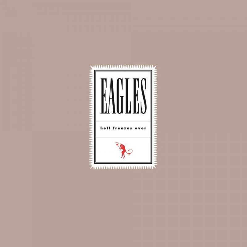 Eagles ‎– Hell Freezes Over (Arrives in 21 days)