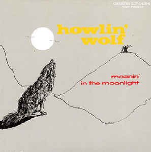 moanin-in-the-moonlight-by-howlin-wolf