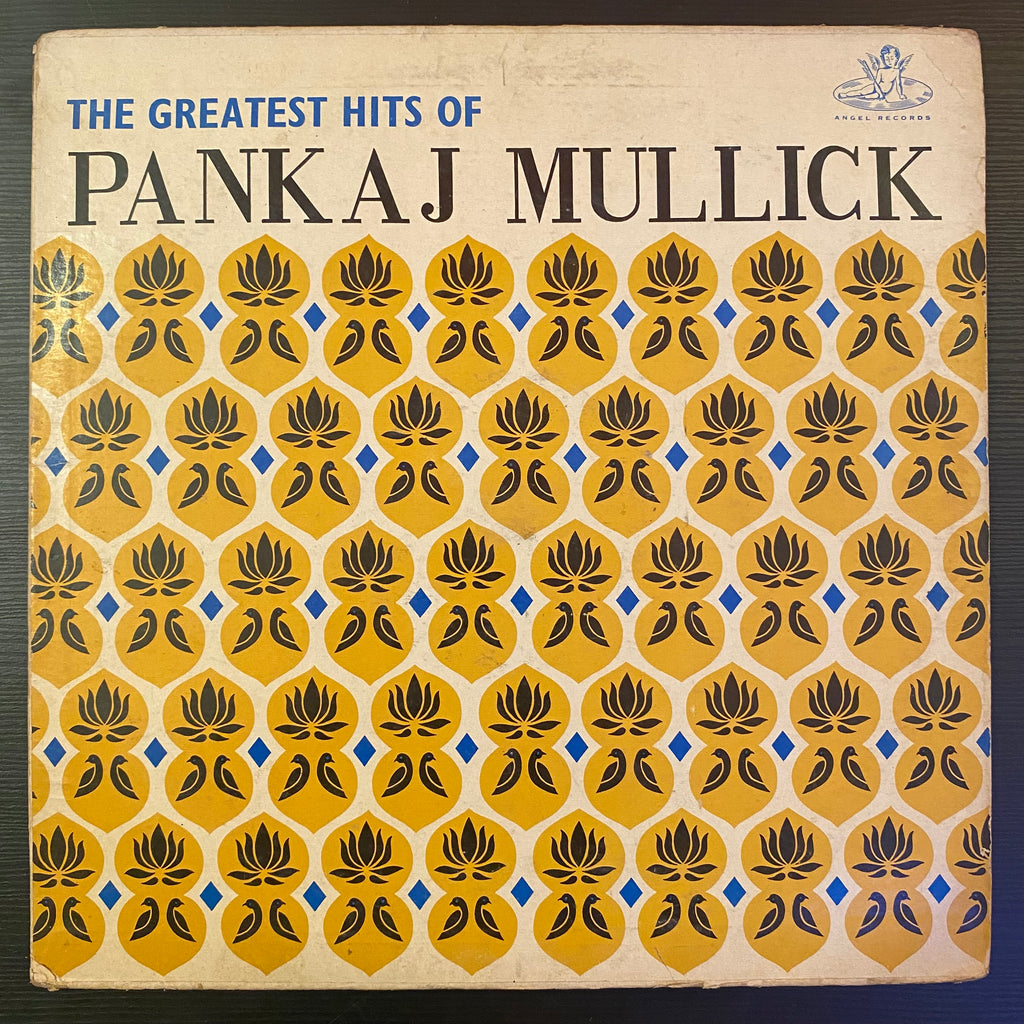 Pankaj Mullick – The Greatest Hits Of Pankaj Mullick (Used Vinyl - P) PB Marketplace