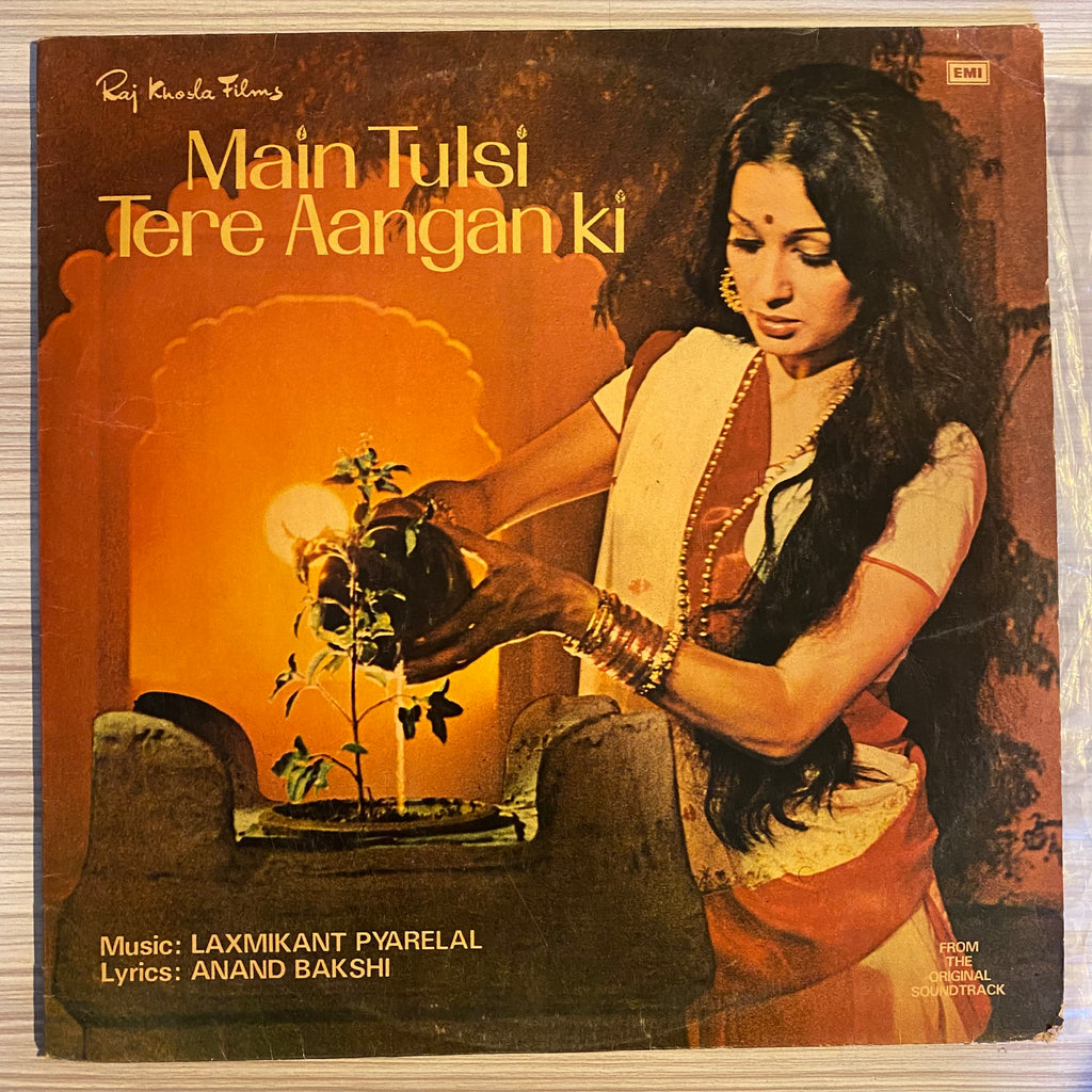 Laxmikant Pyarelal, Anand Bakshi – Main Tulsi Tere Aangan Ki (Used Vinyl - VG) PB Marketplace