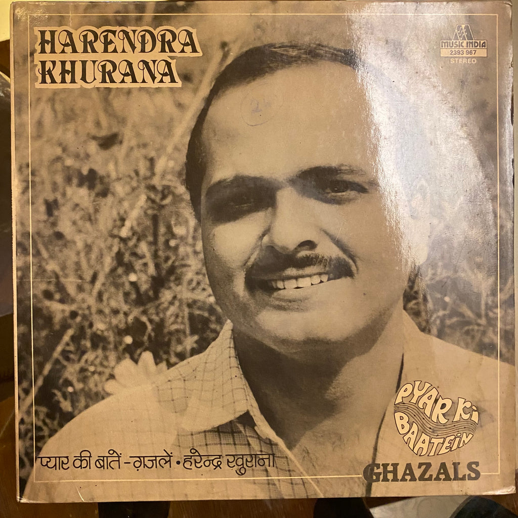 Harendra Khurana – Pyar Ki Baatein - Ghazals (Used Vinyl - VG) PB Marketplace