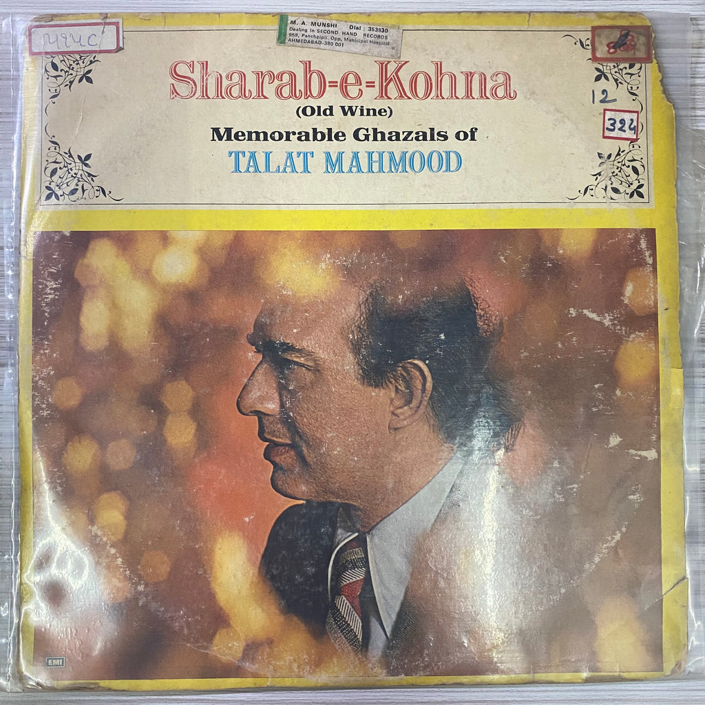 Talat Mahmood – Sharab-E-Kohna (Memorable Ghazals Of Talat Mahmood) (Used Vinyl - VG) PB Marketplace