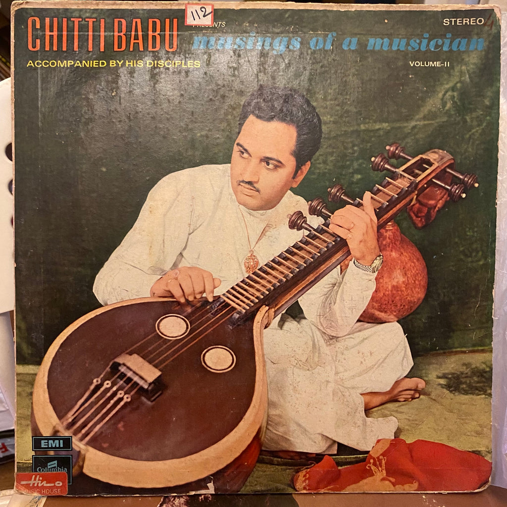Chitti Babu – Musings Of A Musician Volume II Accompanied By His Disciples (Used Vinyl - VG) PB Marketplace