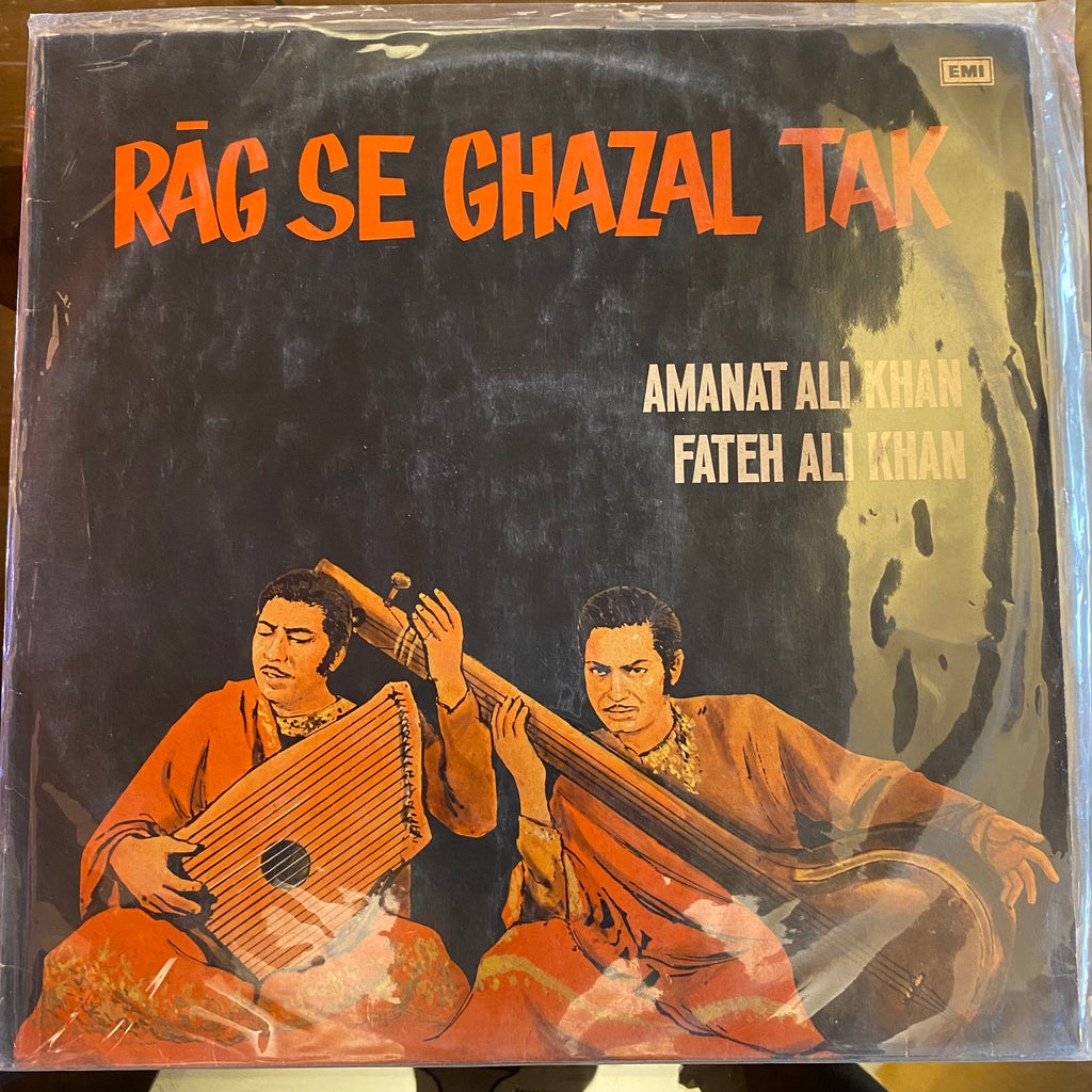 Amanat Ali Khan, Fateh Ali Khan – Rāg Se Ghazal Tak (Used Vinyl - VG) AS Marketplace