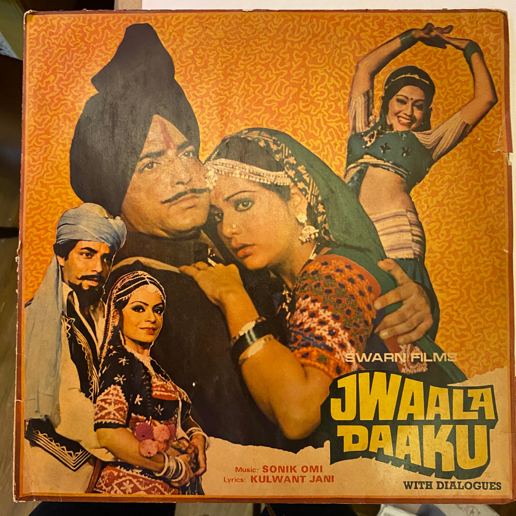 Sonik Omi, Kulwant Jani – Jwaala Daaku (With Dialogues) (Used Vinyl - VG+) MT