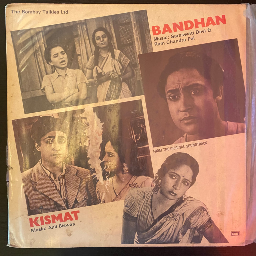Anil Biswas / Saraswati Devi & Ram Chandra Pal – Kismat / Bandhan (Used Vinyl - VG) PB Marketplace