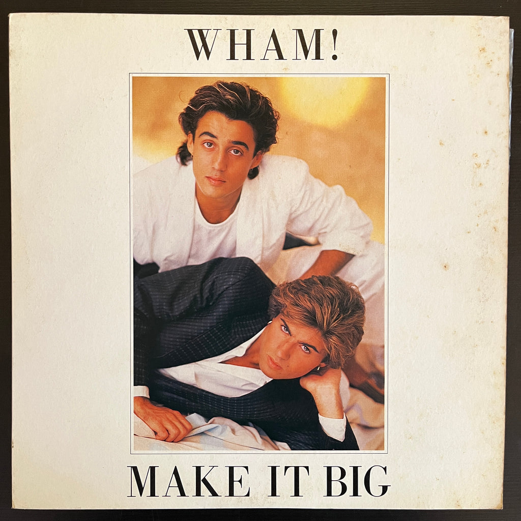 Wham! – Make It Big (Used Vinyl - VG+) LM Marketplace