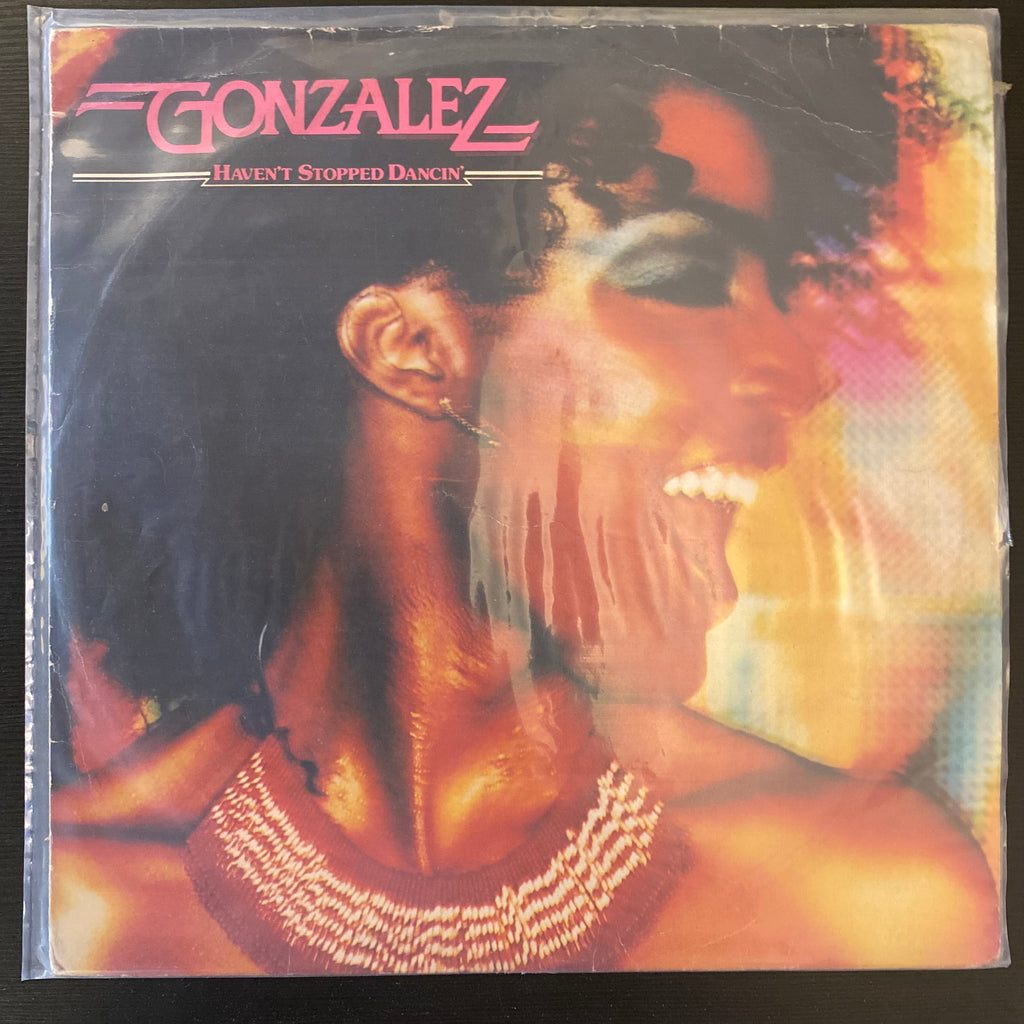 Gonzalez – Haven't Stopped Dancin' (Used Vinyl - VG) MD Marketplace