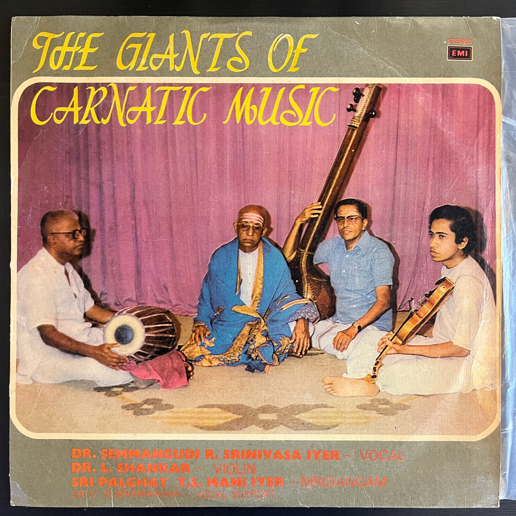 Dr. Semmangudi R. Srinivasa Iyer, Dr. L. Shankar, Sri Palghat T.S. Mani Iyer – The Giants Of Carnatic Music (Used Vinyl - VG) KG Marketplace