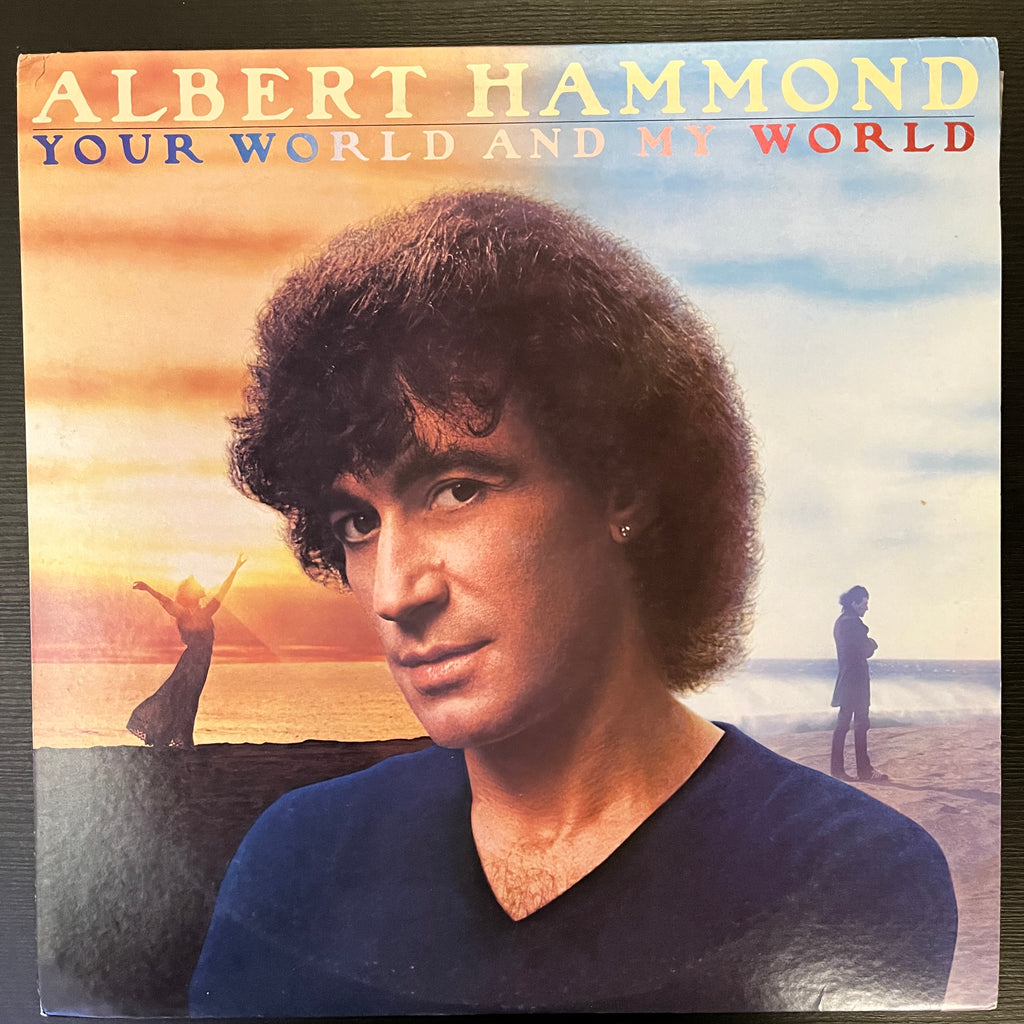 Albert Hammond – Your World And My World (Used Vinyl - VG+) MD Marketplace