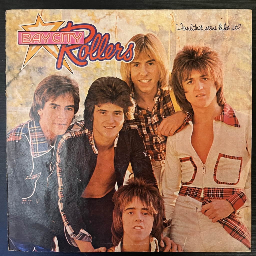 Bay City Rollers – Wouldn't You Like It? (Used Vinyl - VG) NA Marketplace
