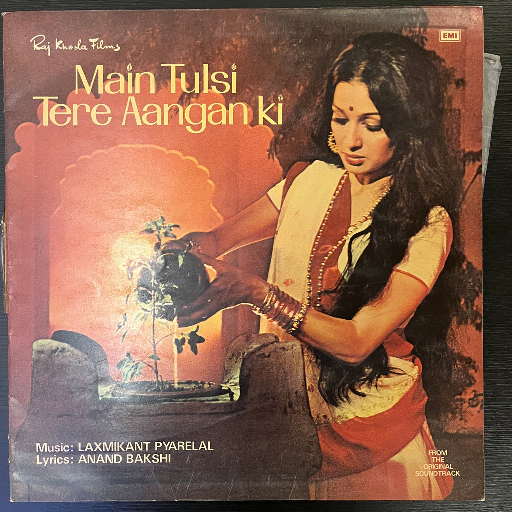Laxmikant Pyarelal, Anand Bakshi – Main Tulsi Tere Aangan Ki (Used Vinyl - VG) SD Marketplace