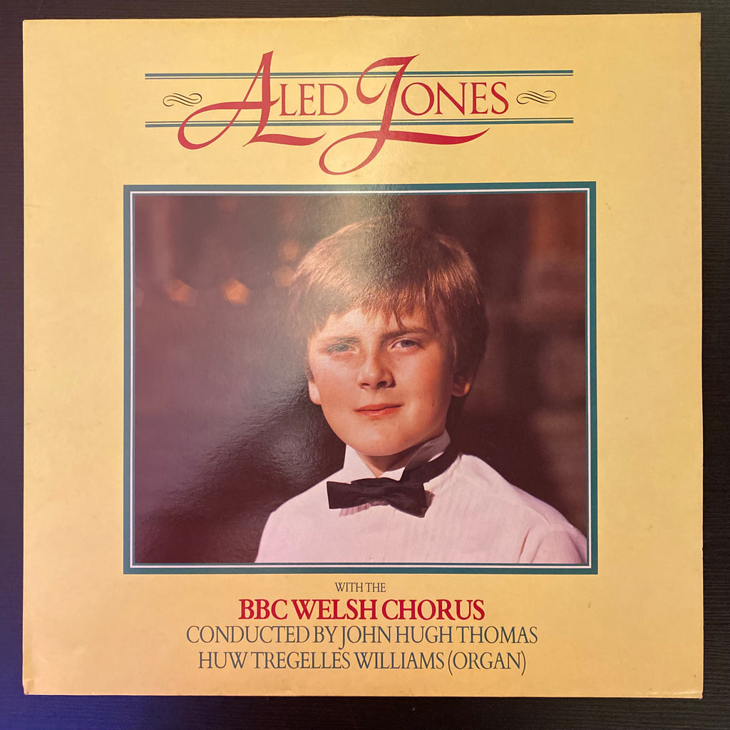 Aled Jones With The BBC Welsh Chorus Conducted By John Hugh Thomas With Huw Tregelles Williams – Aled Jones (Used Vinyl - VG+) SC Marketplace