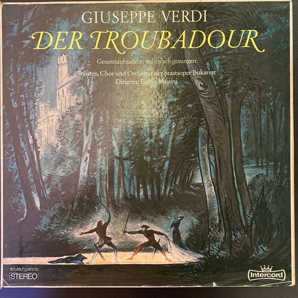 Giuseppe Verdi, Solisten, Chor Und Orchester Der Staatsoper Bukarest, Dirigent: Egizio Massini – Der Troubadour (Used Vinyl - VG+) SC Marketplace