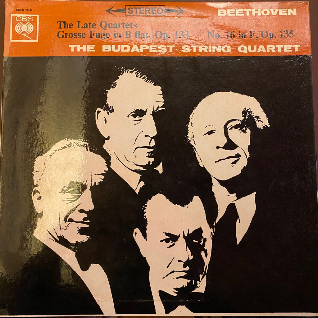 Beethoven - The Budapest String Quartet – The Late Quartets - Grosse Fuge In B Flat Major, Op. 133 - String Quartet No. 16 In F, Op. 135 (Used Vinyl - VG) SC Marketplace